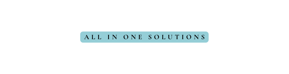 ALL IN ONE SOLUTIONS